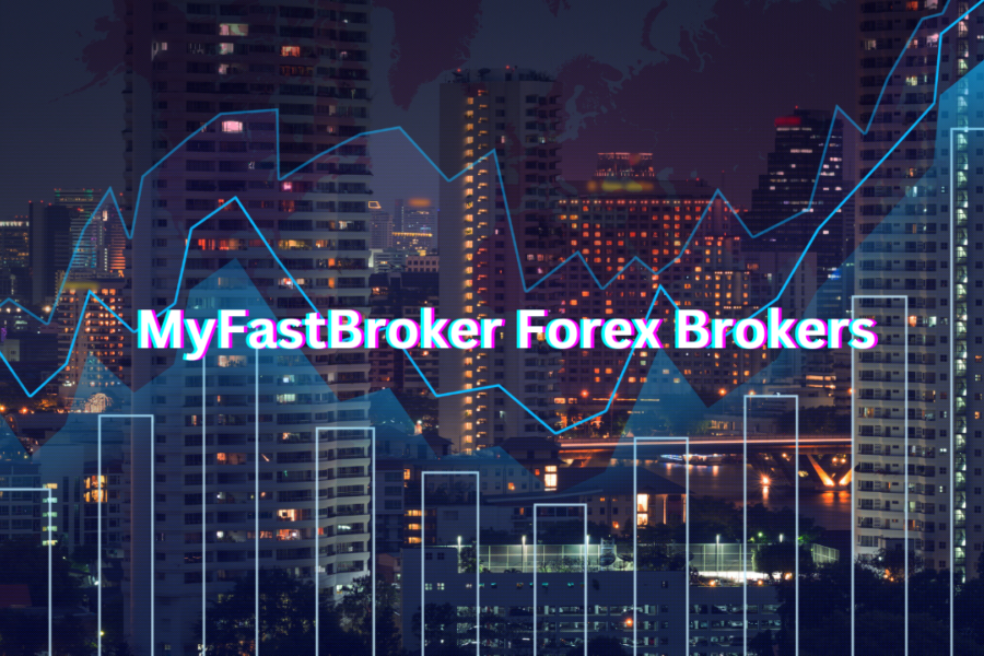 MyFastBroker Forex Brokers: A Comprehensive Review for Savvy Traders